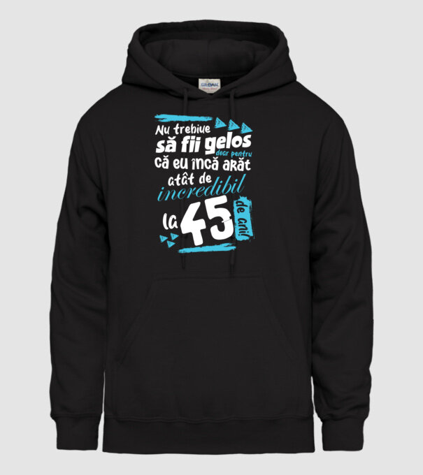 Nu trebuie să fii gelos 45 de ani model negru pe tricou