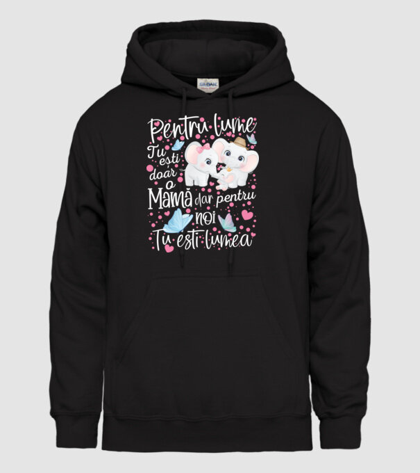 Pentru lume ești doar o Mamă dar pentru NOI TU ești lumea model negru pe tricou