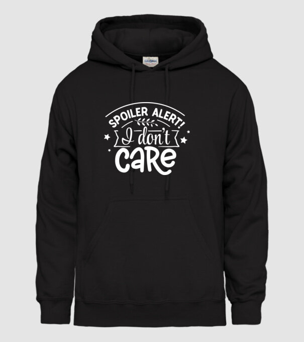 Spoiler alert i dont care model negru pe tricou