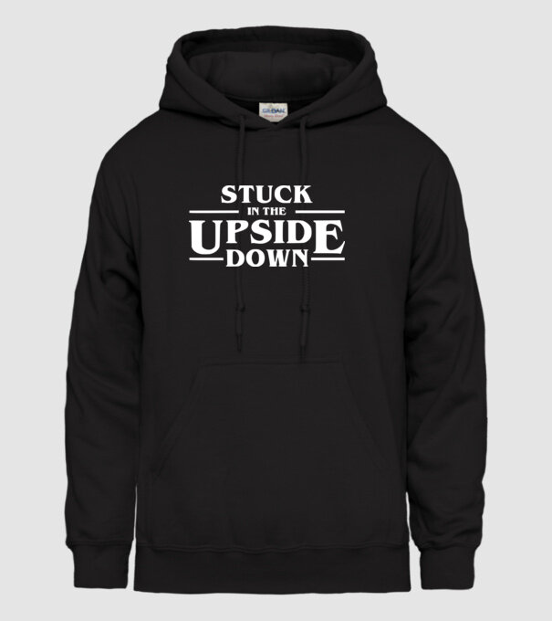 stuck in the upside down model negru pe tricou