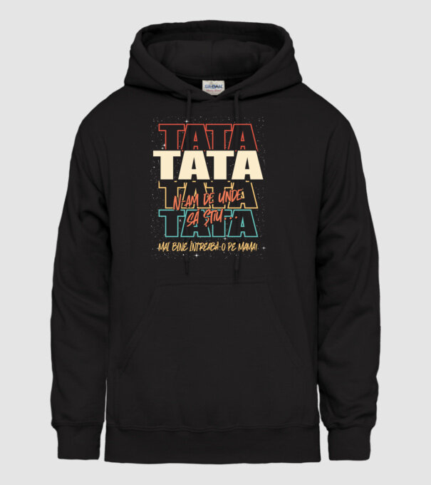 Tata N-am de unde să știu model negru pe tricou