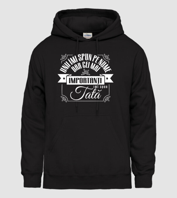 Unii îmi spun pe nume, dar cei mai importanți îmi spun tată model negru pe tricou