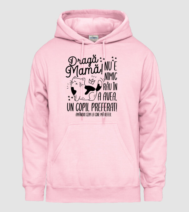 Dragă mamă! Nu e nimic rău în a avea un copil preferat! Amândoi știm la cine mă refer. model roz deschis pe tricou