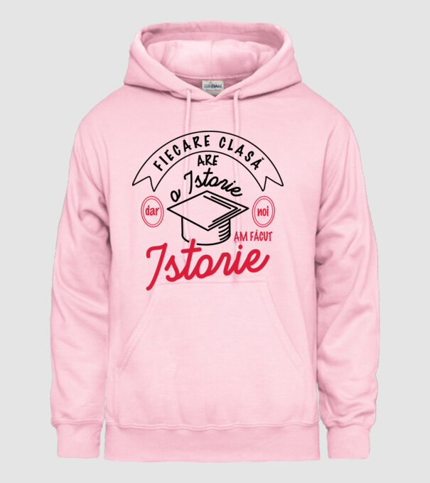 Fiecare clasă - are - o istorie - Dar noi - am făcut - Istorie! model roz deschis pe tricou