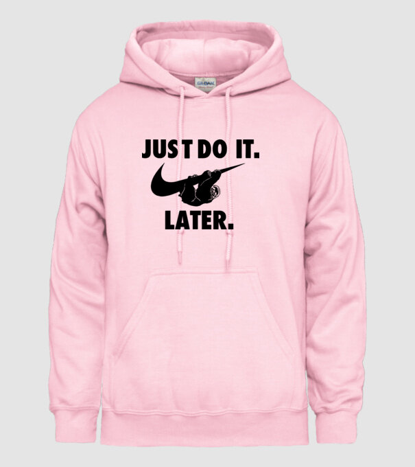 Just do it later model roz deschis pe tricou
