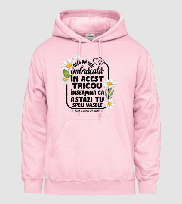 Dacă o vezi îmbrăcată în acest tricou, înseamnă că astăzi tu speli vasele. Mama se odihnește astăzi. model roz deschis pe tricou