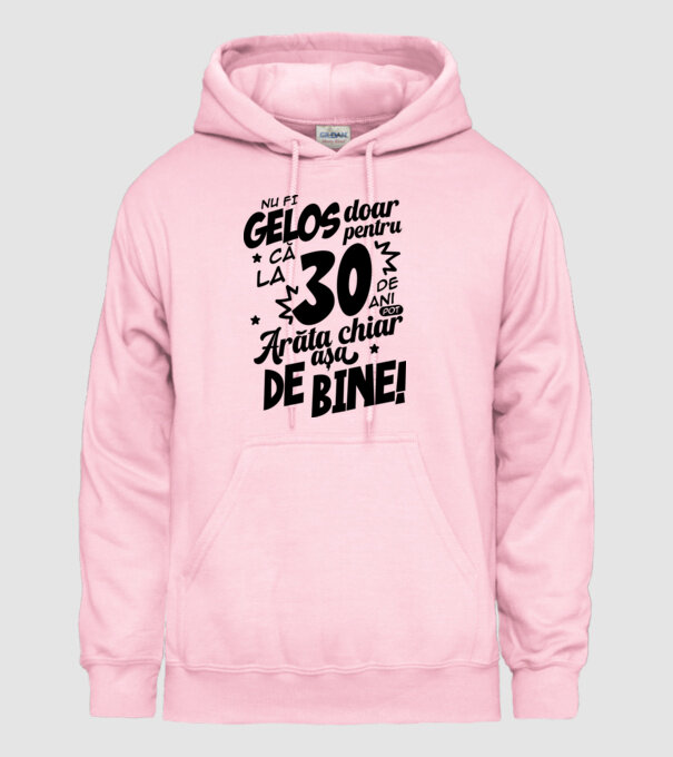 NU FI GELOS DOAR PENTRU CĂ LA 30 DE ANI model roz deschis pe tricou