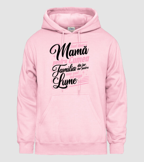 Sunt doar o mamă pentru lumea din jur, dar pentru familia mea sunt întreaga lume! model roz deschis pe tricou