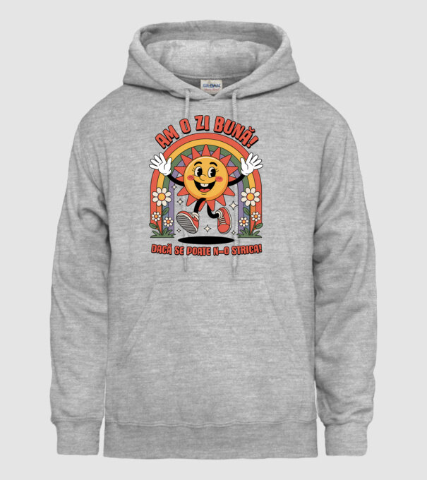 Am o zi bună! model gri pe tricou