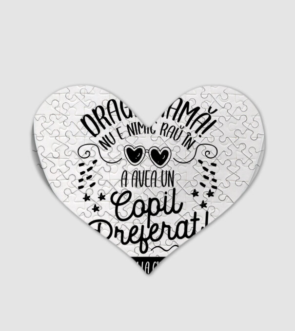 Dragă mamă! Nu e nimic rău în a avea un copil preferat! Amândoi știm la cine mă refer. model alb pe tricou