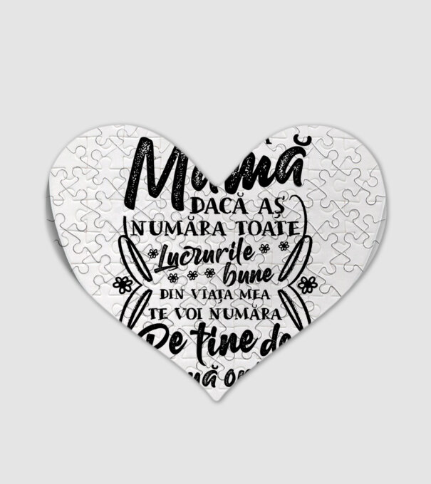 Dragă Mamă, dacă aș număra toate lucrurile bune din viața mea, te voi număra pe tine de două ori! model alb pe tricou