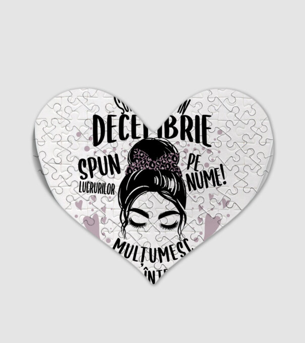 Sunt născută în - decembrie - spun lucrurilor pe nume! - mulțumesc pentru înțelegere! model alb pe tricou