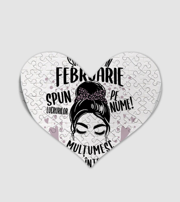 Sunt născută în - februarie - spun lucrurilor pe nume! - mulțumesc pentru înțelegere! model alb pe tricou