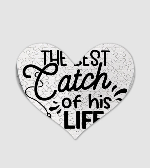 The best catch of his life model alb pe tricou