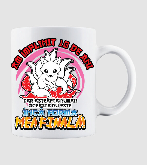 Am împlinit 10 de ani - Dar așteaptă numai! Aceasta nu este încă forma mea finală! model alb pe tricou
