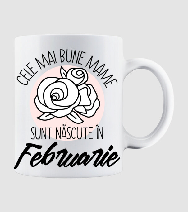 Cele mai bune mame sunt născute în Februarie model alb pe tricou