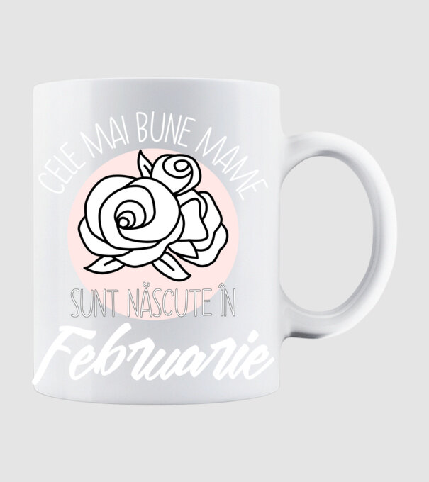Cele mai bune mame sunt născute în Februarie model alb pe tricou