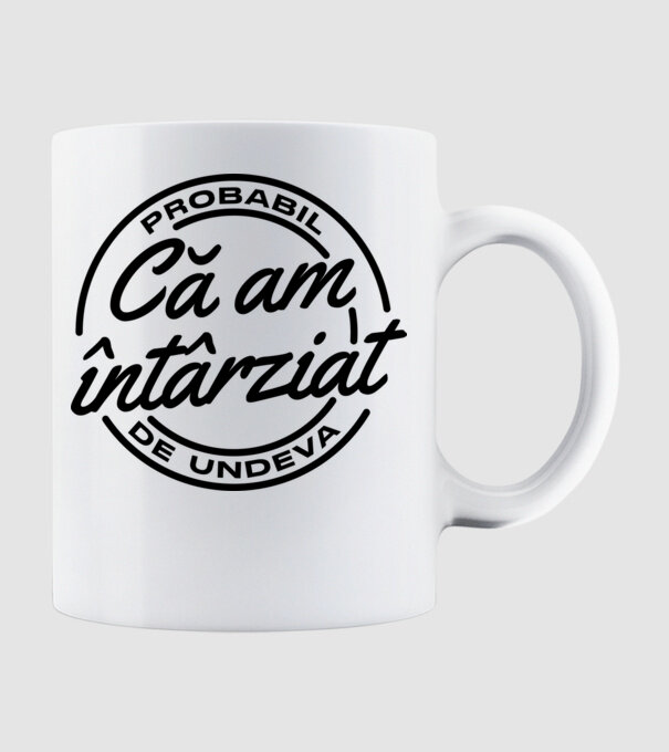 Probabil că am întârziat de undeva model alb pe tricou