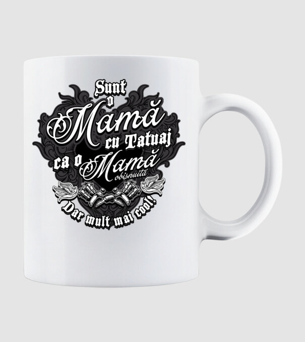 Sunt o mama cu tatuaj, ca o mama obișnuit, dar mult mai cool model alb pe tricou