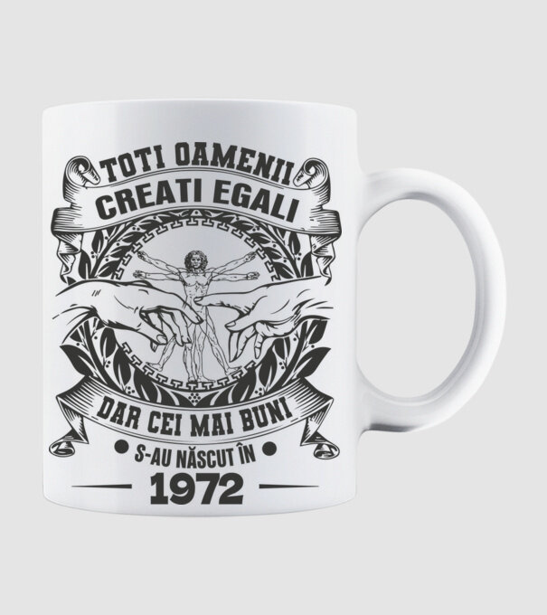 Toți oamenii sunt creați egali, dar cei mai buni s-au născut în 1972 model alb pe tricou