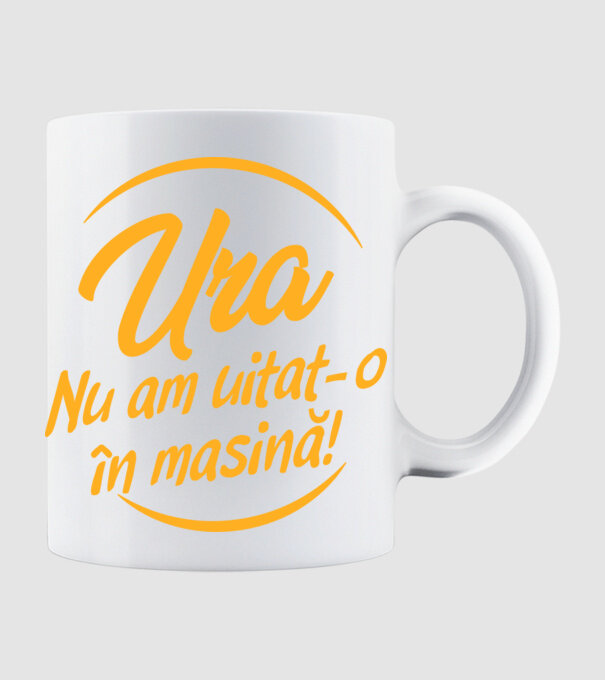 Ura! Nu l-am uitat în mașină! / Ura! Nu am uitat-o în mașină! model alb pe tricou