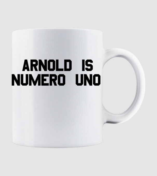 Arnold is Numero Uno model alb pe tricou