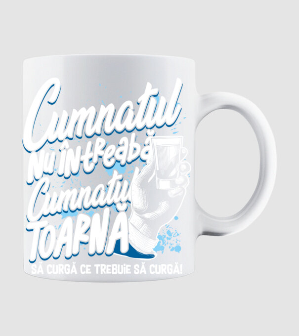 Cumnatul nu întreabă, cumnatul toarnă. Să curgă ce trebuie să curgă! model alb pe tricou