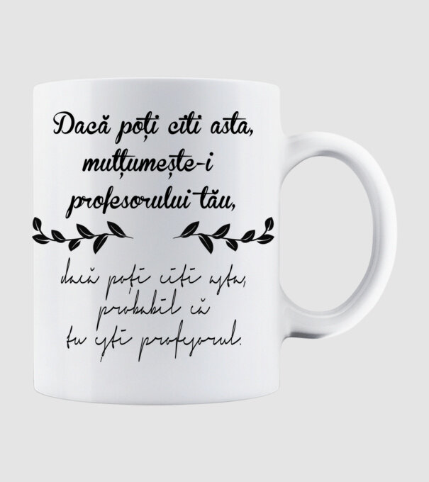 Dacă poți citi asta, mulțumește-i profesorului tău model alb pe tricou