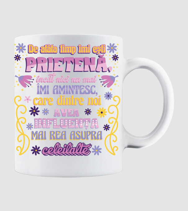 De atâta timp îmi ești prietenă model alb pe tricou
