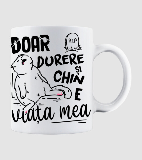 Doar durere și chin e viața mea model alb pe tricou
