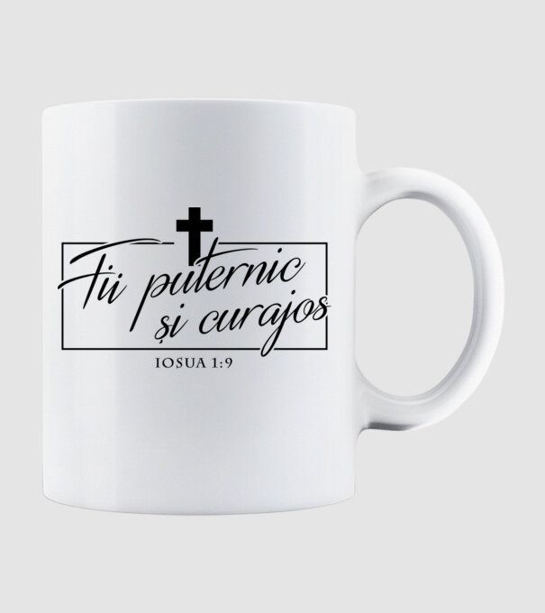 Fii puternic și curajos. Iosua 1:9 model alb pe tricou