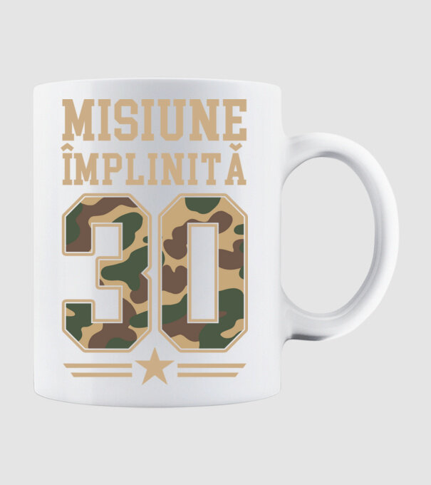 Misiune împlinită 30 model alb pe tricou