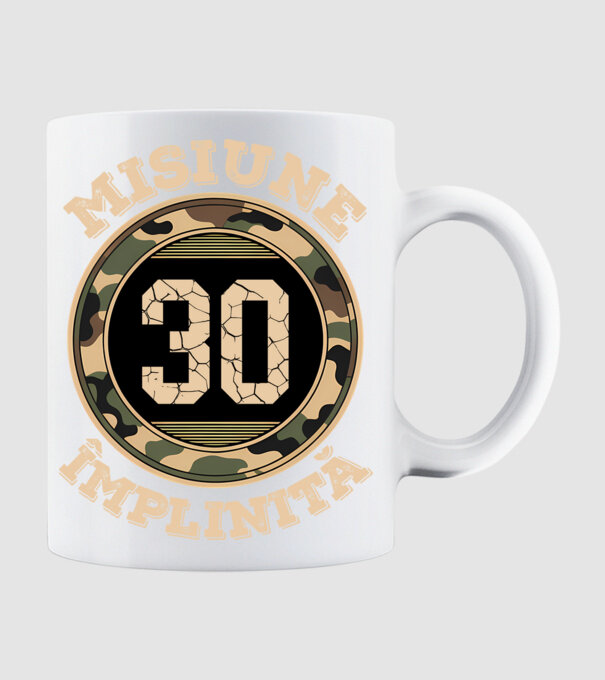 Misiune împlinită 30 model alb pe tricou