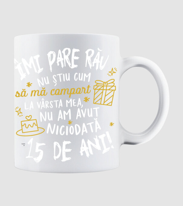 Nu am avut niciodată 15 de ani model alb pe tricou