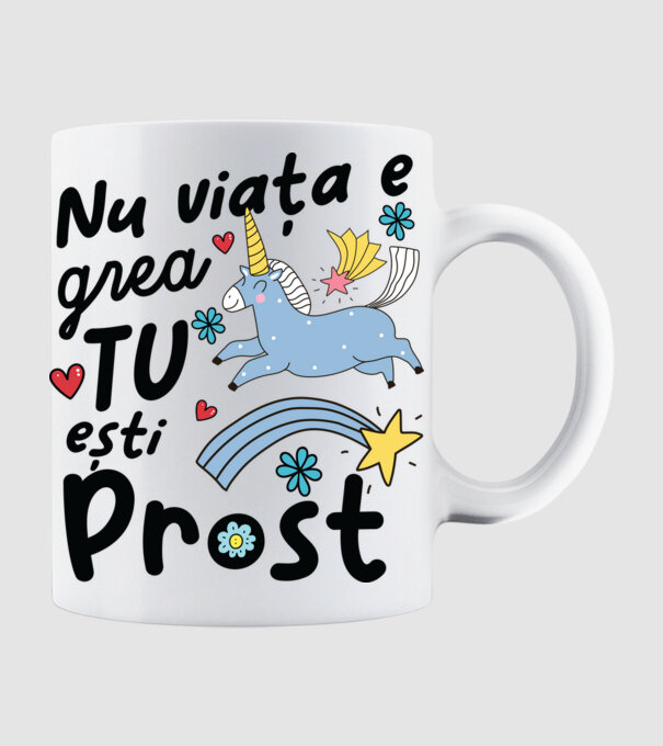Nu viața e grea, tu ești prost model alb pe tricou