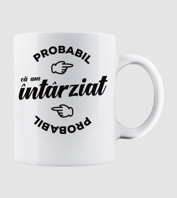 Probabil că am întârziat model alb pe tricou