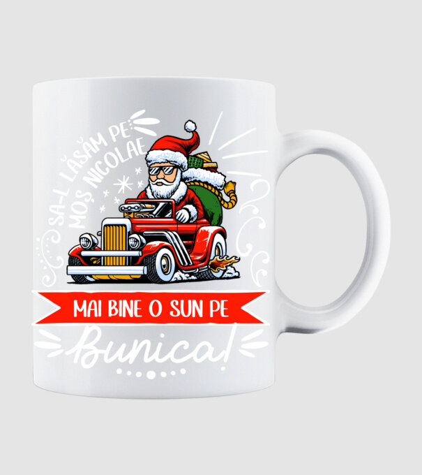 Să-l lăsăm pe Moș Nicolae, mai bine o sun pe bunica! model alb pe tricou
