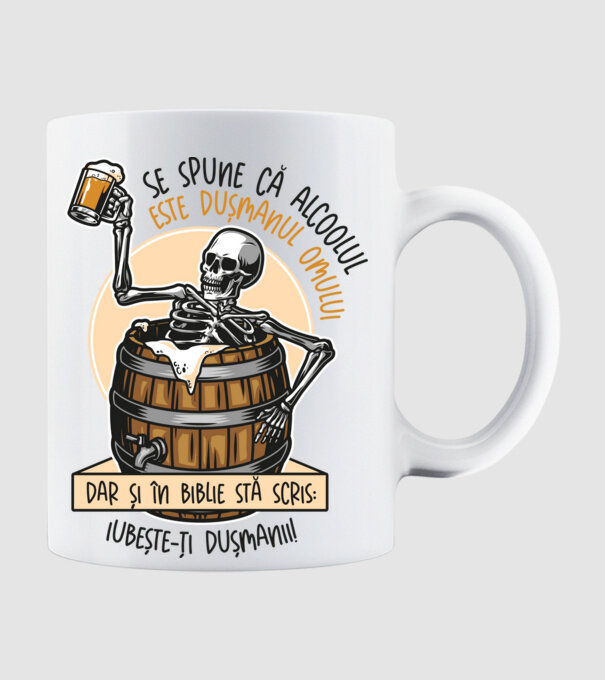 Se spune că alcoolul este dușmanul omului, dar și în biblie stă scris: iubește-ți dușmanii! model alb pe tricou
