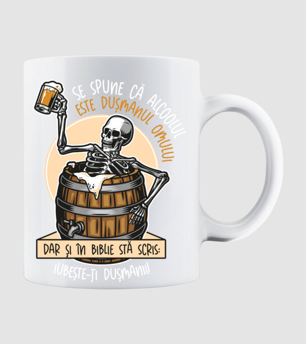 Se spune că alcoolul este dușmanul omului, dar și în biblie stă scris: iubește-ți dușmanii! model alb pe tricou
