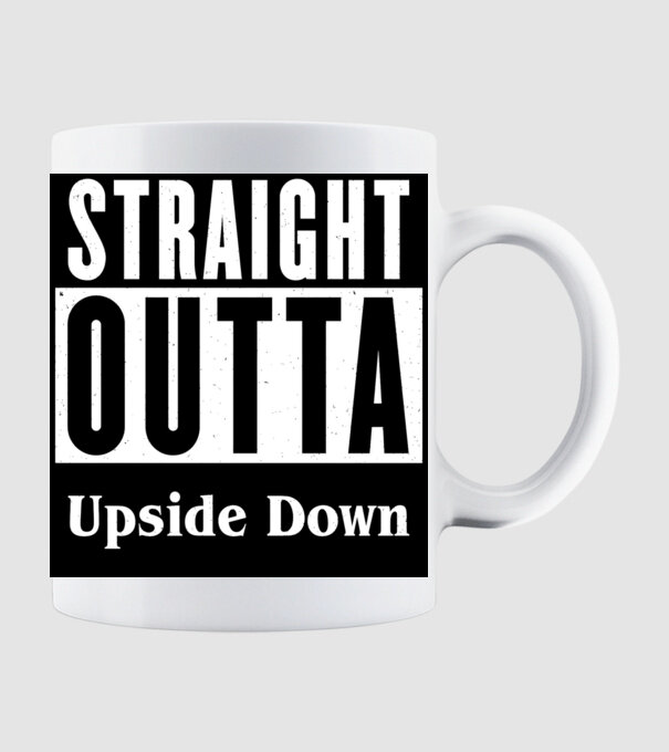 straight outta upside down model alb pe tricou