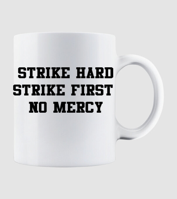 Strike hard strike first quote model alb pe tricou