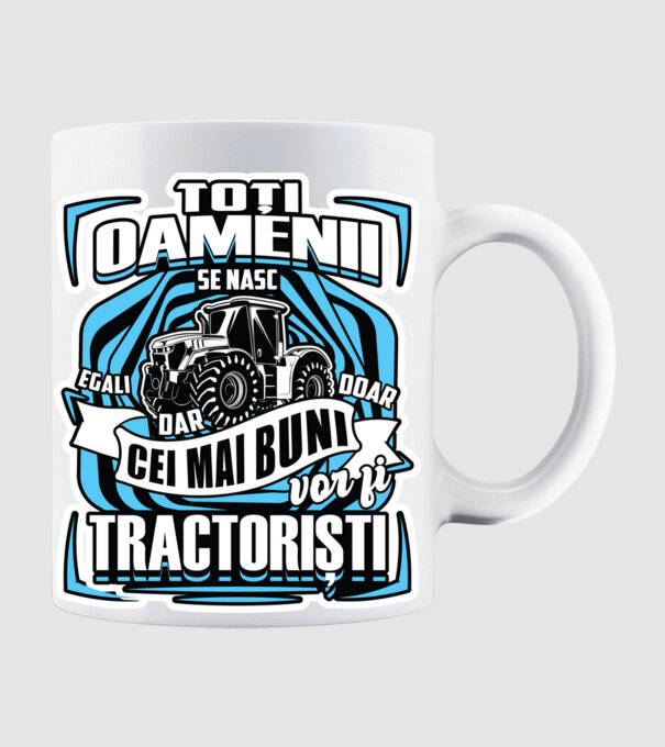 toți oamenii - se nasc egali dar doar cei mai buni vor fi tractoriști model alb pe tricou