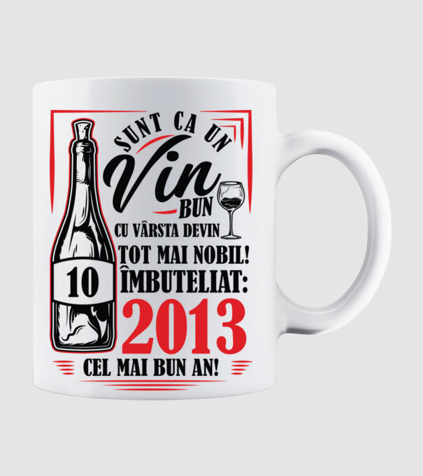 Un Vin Bun 10  2013 model alb pe tricou