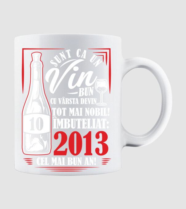 Un Vin Bun 10  2013 drk model alb pe tricou