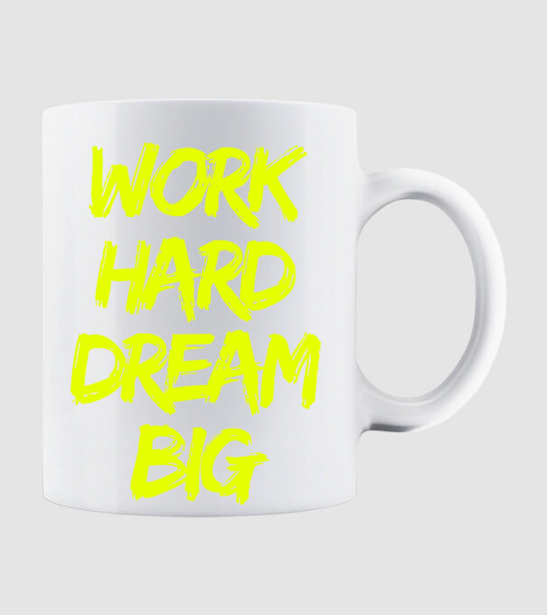 Work Hard Dream Big model alb pe tricou