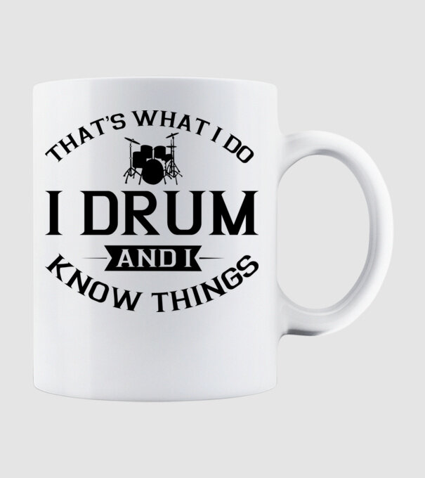 I drum I drink and I know things model alb pe tricou