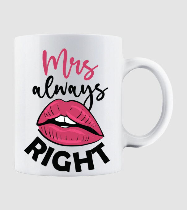 Mrs always right model alb pe tricou