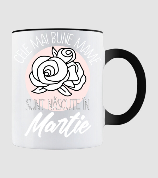 Cele mai bune mame sunt născute în Martie model negru pe tricou