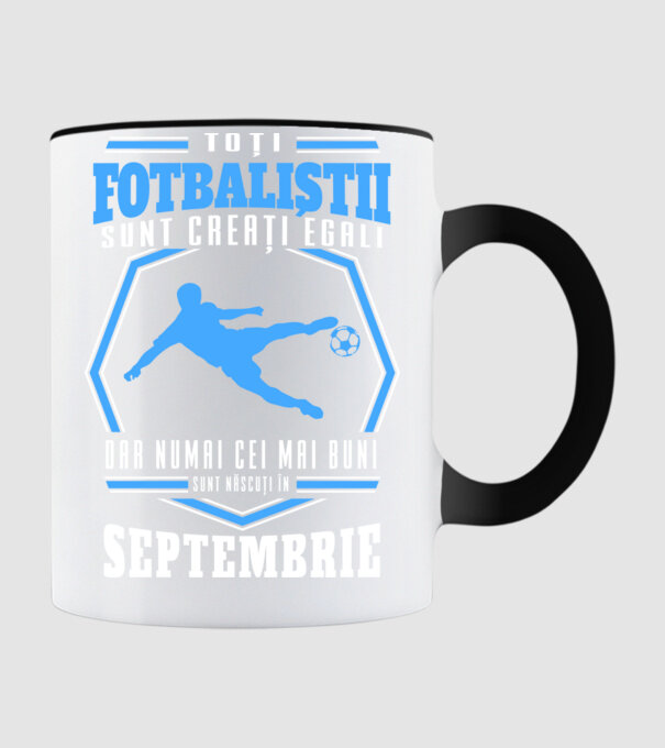 Toți fotbaliștii sunt creați egali, dar numai cei mai buni sunt născuți în septembrie model negru pe tricou