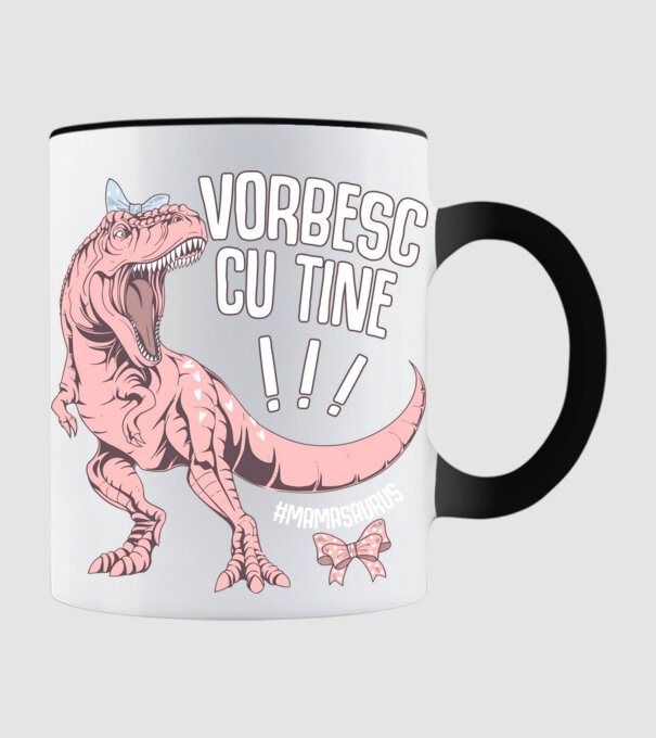 Vorbesc cu tine! #mamasaurus model negru pe tricou